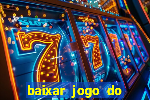 baixar jogo do tigre plataforma nova